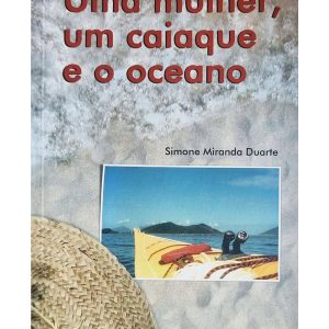 Uma mulher, um caiaque e o oceano